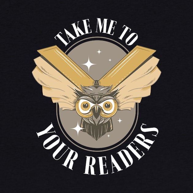 Take Me To Your Readers Funny Librarian Gift by CatRobot